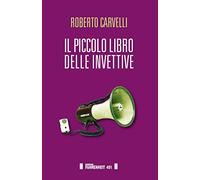 Il piccolo libro delle invettive