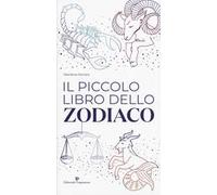 Il piccolo libro dello zodiaco