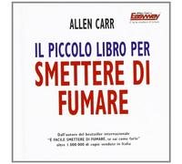 Il piccolo libro per smettere di fumare