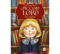Il piccolo Lord. Ediz. a colori