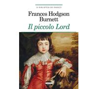 Il piccolo Lord. Ediz. integrale. Con Segnalibro