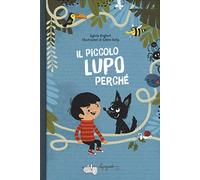 Il piccolo lupo Perché