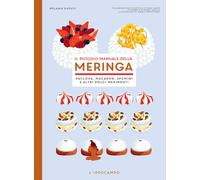 Libri MÃ©lanie Dupuis - Il Piccolo Manuale Della Meringa. Pavlova, Macaron, Spum