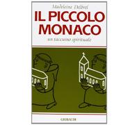Il piccolo monaco. Un taccuino spirituale