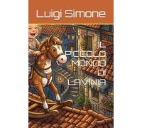 IL PICCOLO MONDO DI LAVINIA