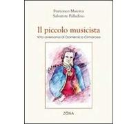 Il piccolo musicista. Vita aversana di Domenico Cimarosa