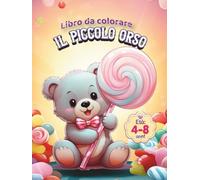 Il Piccolo Orso: Libro da colorare