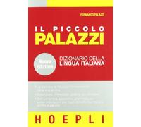 Il piccolo Palazzi. Dizionario della lingua italiana