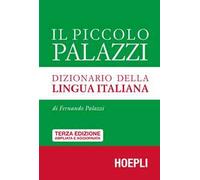 Il piccolo Palazzi. Dizionario della lingua italiana. Ediz. ampliata