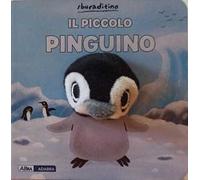 Pinguino e i suoi amici. Ediz. a colori
