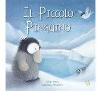Il piccolo pinguino. Ediz. a colori