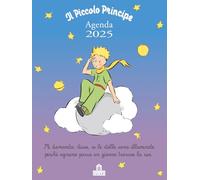 Il Piccolo Principe. Agenda 2025 - Saint-Exupéry Antoine de