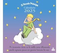Il Piccolo Principe. Calendario da parete 2025