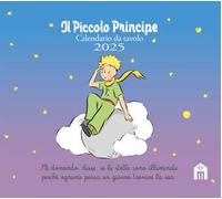Il Piccolo Principe. Calendario da tavolo 2025