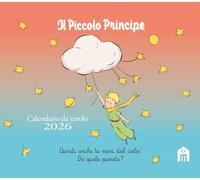 Il Piccolo Principe. Calendario da tavolo 2026