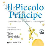 Il Piccolo Principe da Antoine de Saint-Exupéry. Con CD Audio