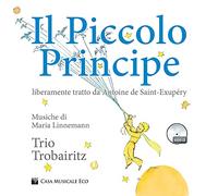 Il Piccolo Principe da Antoine de Saint-Exupéry. Con CD Audio