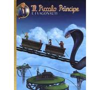 Il Piccolo Principe e i Vagonauti