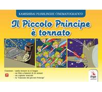 Il Piccolo Principe è tornato. Ediz. a colori