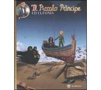 Il Piccolo Principe ed Eufonia. Ediz. illustrata