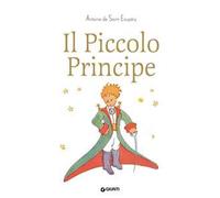 IL PICCOLO PRINCIPE. EDIZ. A COLORI - SAINT-EXUPERY ANTOINE DE - Giunti Editore