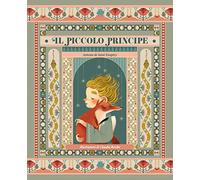 Il Piccolo Principe. Ediz. a colori - Saint-Exupéry Antoine de