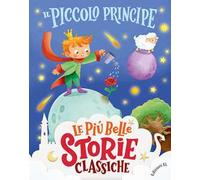 Il piccolo principe. Ediz. a colori