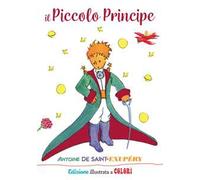 Il Piccolo Principe – Ediz. illustrata a colori