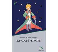 Il Piccolo Principe. Ediz. integrale