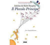 Il Piccolo Principe. Ediz. italiana e francese integrali e illustrate. Con Segnalibro