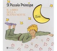 Il Piccolo Principe. Il libro della buonanotte. Ediz. illustrata