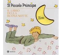 Il Piccolo Principe. Il libro della buonanotte. Ediz. illustrata