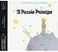 Il Piccolo Principe letto da Bruno Alessandro. Audiolibro. CD Audio formato MP3
