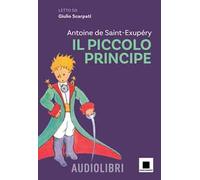 Il Piccolo Principe letto da Giulio Scarpati. Ediz. ad alta leggibilità. Con QR Code