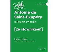 Il Piccolo Principe / Mały Książę z podręcznym słownikiem włosko-polskim