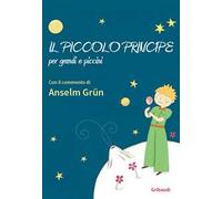 Il piccolo principe per grandi e piccini