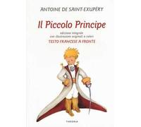 Il Piccolo Principe. Testo francese a fronte. Ediz. bilingue