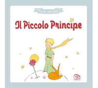 Il piccolo principe. Touch & feel. Ediz. a colori
