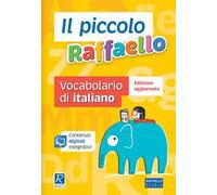 Il piccolo Raffaello. Vocabolario di italiano