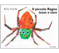 Il piccolo ragno tesse e tace
