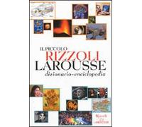Il piccolo Rizzoli Larousse. Con CD-ROM
