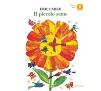 Il piccolo seme. Ediz. a colori