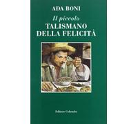 Il piccolo talismano della felicità