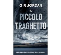 Il Piccolo Traghetto: Thriller Polizieschi delle Highlands e delle Isole