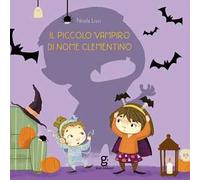 Il piccolo vampiro di nome Clementino. Ediz. a colori
