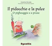 Il pidocchio e la pulce-O pigheuggio e a pruxa