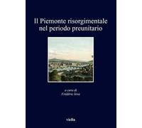 Il Piemonte risorgimentale nel periodo preunitario