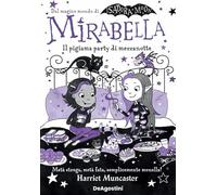 Il pigiama party di mezzanotte. Mirabella