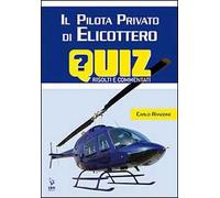 Il pilota di elicottero. Quiz risolti e commentati