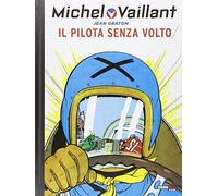 Il pilota senza volto. Michel Vaillant